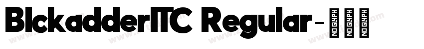 BlckadderITC Regular字体转换